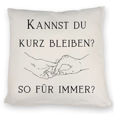 Für immer Kissen mit Spruch