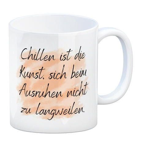 Chillen Kaffeebecher mit Spruch