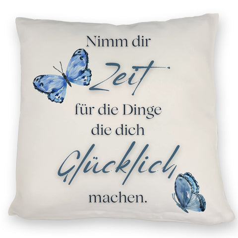 Nimm dir Zeit Kissen mit Spruch