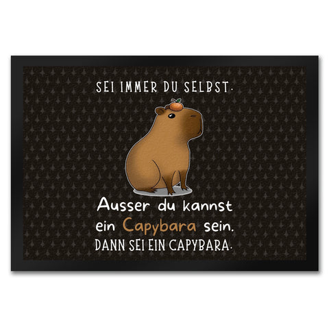 Sei immer du selbst - ausser du kannst ein Capybara sein Fußmatte in 35x50 cm