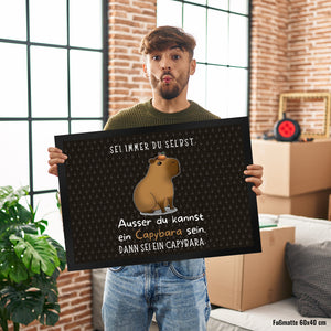 Sei immer du selbst - ausser du kannst ein Capybara sein Fußmatte in 35x50 cm