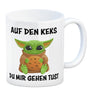 Baby-Alien Kaffeebecher mit Spruch Auf den Keks du mir gehen tust