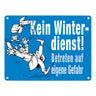 Kein Winterdienst Metallschild in 15x20 cm mit Spruch Betreten auf eigene Gefahr