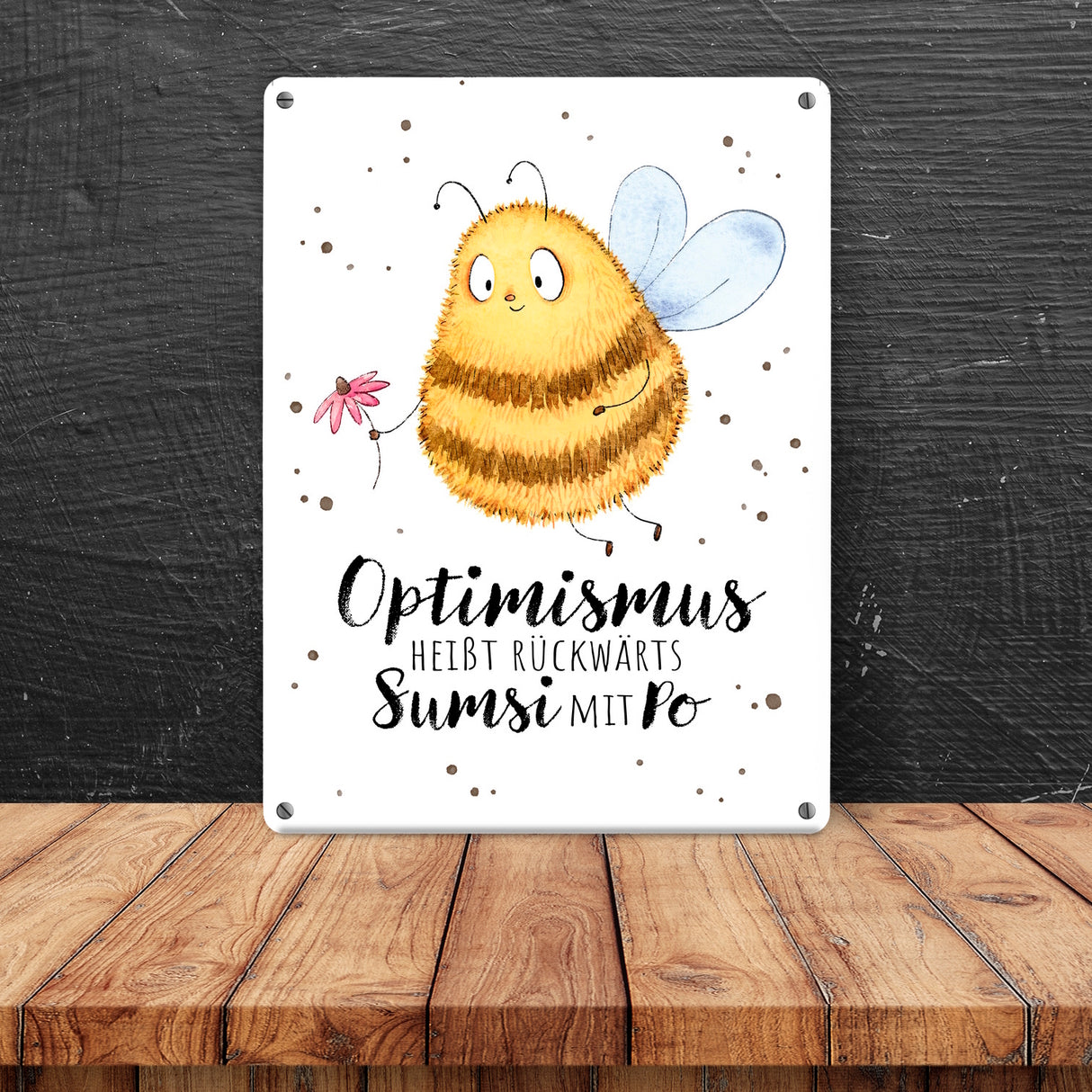 Pummel Biene Metallschild in 15x20 cm mit Spruch Optimismus heißt rückwärts Sumsi mit Po