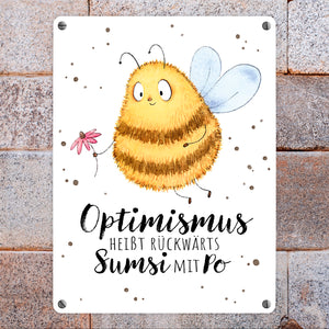 Pummel Biene Metallschild in 15x20 cm mit Spruch Optimismus heißt rückwärts Sumsi mit Po
