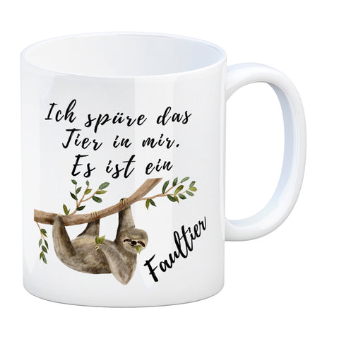 Faultier Kaffeebecher mit Spruch Ich spüre das Tier in mir