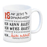 18. Geburtstag Kaffeebecher mit Spruch Ich kann alles - ähm Mama?