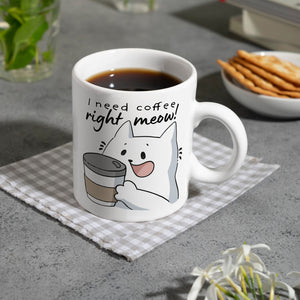 Katze Kaffeebecher mit Spruch I need coffee right meow