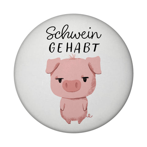 Ferkel Magnet rund rund mit Spruch Schwein gehabt