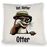 Cooler Otter Kissen mit Spruch Hot Hotter Otter