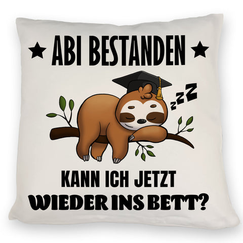 Abi bestanden Faultier Kissen mit Spruch zurück ins Bett