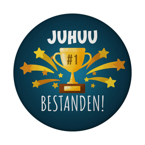 Platz 1 Pokal Magnet rund mit Spruch Juhuu bestanden