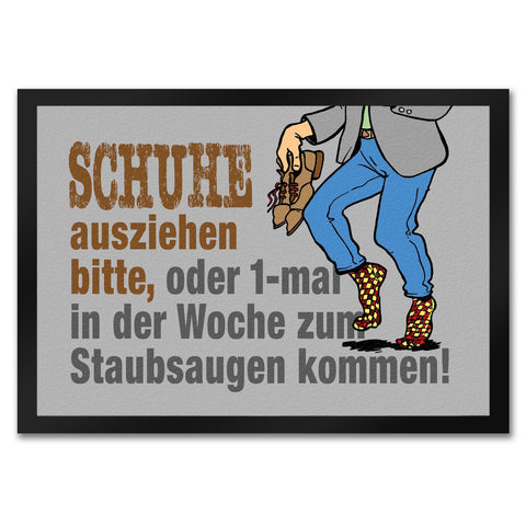 Schuhe aus oder Staubsaugen Fußmatte in 35x50 cm