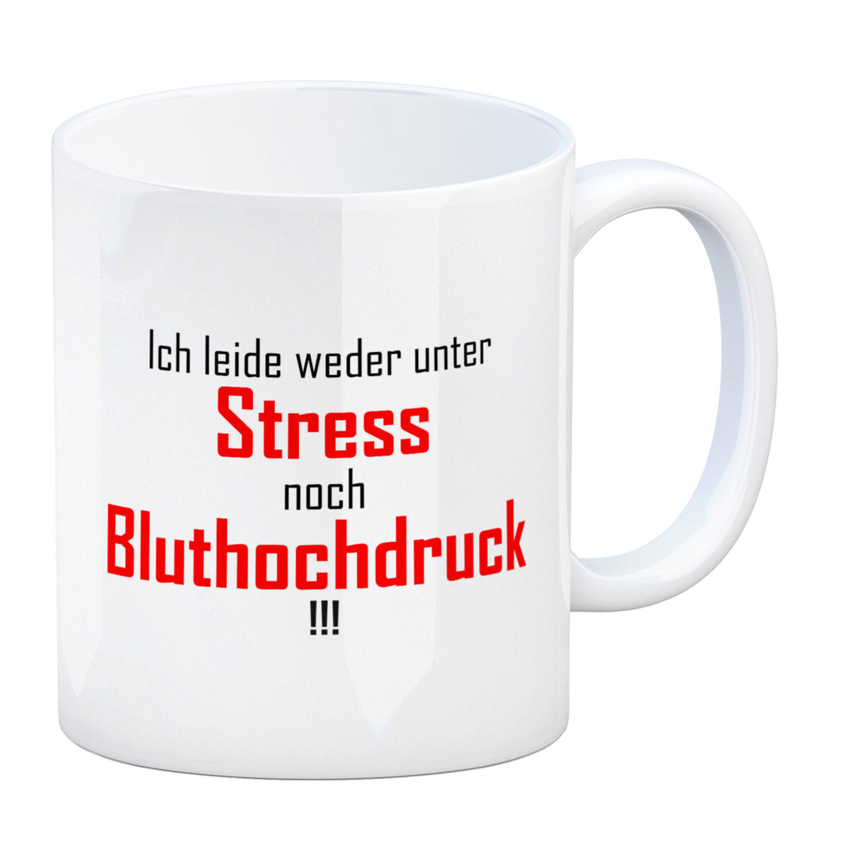 Kaffeebecher und Spruch: Ich leide weder unter Stress noch Bluthochdruck